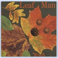 Leaf man .. linking autumn to inside and out