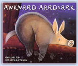 The awkward aardvark ..