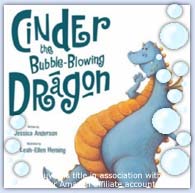 Cinder the bubble blowing dragon ..