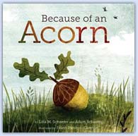 Because of an acorn