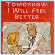 Tomorrow I will feel better