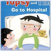 Topsy and Tim go to hospital