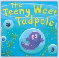 Teeny weeny tadpole - excellent story book for lifecycles and pond exploration ..