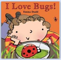 I love bugs by Emma Dodd