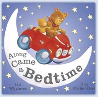 Along came a bedtime ..