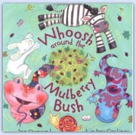 Whoosh around the mulberry bush ..
