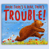 Where there's a bear there's trouble